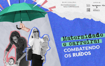 Viés inconsciente da maternidade: vem com a gente combater os ruídos!