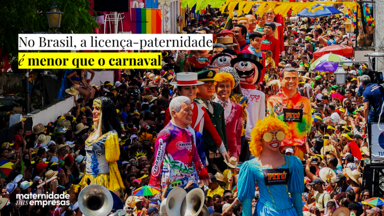 Licença-paternidade: menos dias que o Carnaval. Não deixe a sua empresa ser rebaixada!